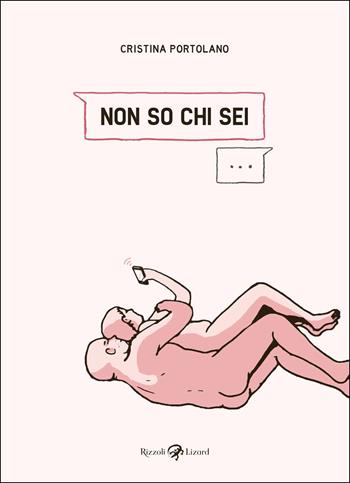 Non so chi sei - Cristina Portolano - Libro Rizzoli Lizard 2017 | Libraccio.it