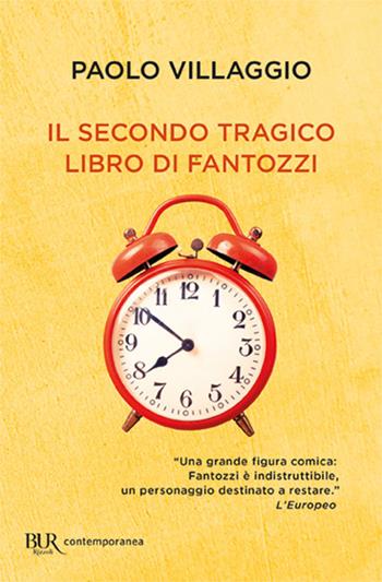Il secondo tragico libro di Fantozzi - Paolo Villaggio - Libro Rizzoli 2017, BUR Best BUR | Libraccio.it