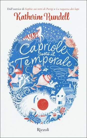 Capriole sotto il temporale - Katherine Rundell - Libro Rizzoli 2018, Narrativa Ragazzi | Libraccio.it