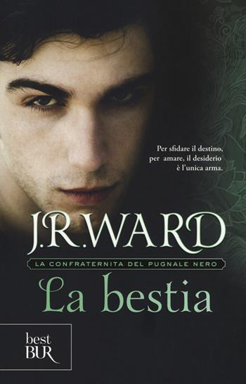 La bestia. La confraternita del pugnale nero. Vol. 14 - J. R. Ward - Libro Rizzoli 2018, BUR Best BUR | Libraccio.it