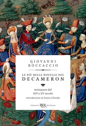 Le più belle novelle del Decameron - Giovanni Boccaccio - Libro Rizzoli 2018, BUR Classici BUR Deluxe | Libraccio.it