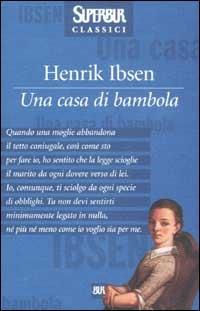 Una casa di bambola - Henrik Ibsen - Libro Rizzoli 2002, BUR Superbur classici | Libraccio.it
