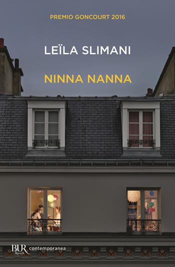 Ninna nanna - Leïla Slimani - Libro Rizzoli 2018, BUR Contemporanea | Libraccio.it