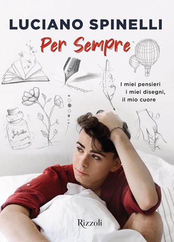 Per sempre - Luciano Spinelli - Libro Rizzoli 2019, Varia | Libraccio.it