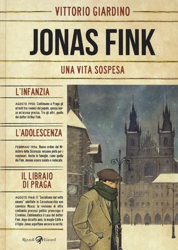 Una vita sospesa. Jonas Fink - Vittorio Giardino - Libro Rizzoli Lizard 2018 | Libraccio.it