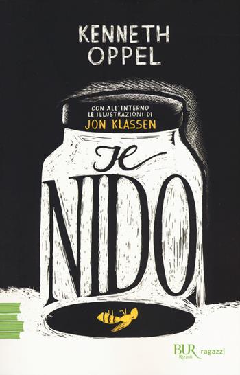 Il nido - Kenneth Oppel - Libro Rizzoli 2018, BUR Ragazzi Verdi | Libraccio.it