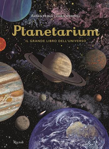 Planetarium - Christopher Wormell, Raman Prinja - Libro Rizzoli 2018 | Libraccio.it