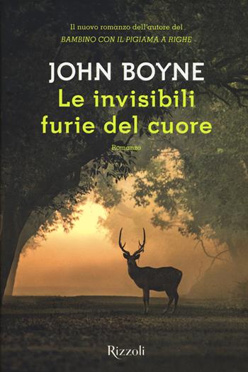 Le invisibili furie del cuore - John Boyne - Libro Rizzoli 2018, Scala stranieri | Libraccio.it