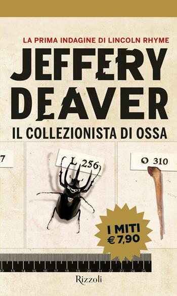 Il collezionista di ossa - Jeffery Deaver - Libro Rizzoli 2018, BUR I miti | Libraccio.it