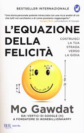 L'equazione della felicità. Costruisci la tua strada verso la gioia