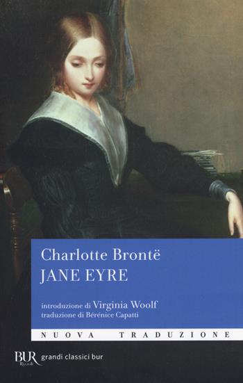 Jane Eyre - Charlotte Brontë - Libro Rizzoli 2018, BUR Grandi classici | Libraccio.it