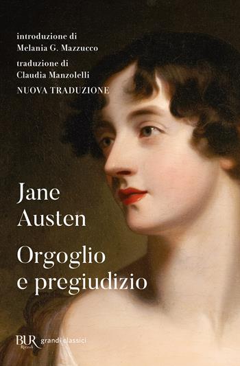 Orgoglio e pregiudizio - Jane Austen - Libro Rizzoli 2018, BUR Grandi classici | Libraccio.it