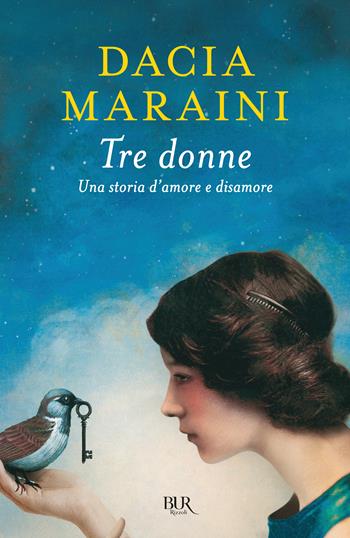 Tre donne. Una storia d'amore e disamore - Dacia Maraini - Libro Rizzoli 2018, Vintage | Libraccio.it