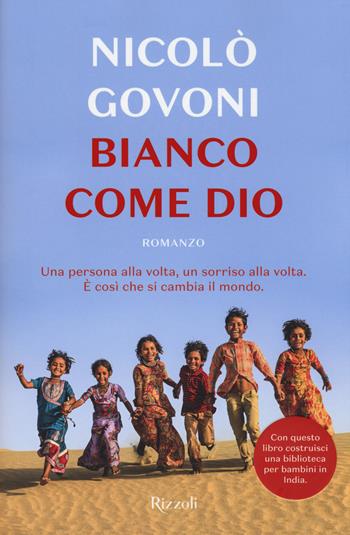 Bianco come Dio - Nicolò Govoni - Libro Rizzoli 2018, Rizzoli narrativa | Libraccio.it