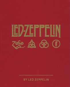 Image of Led Zeppelin. Ediz. illustrata
