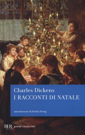 Racconti di Natale. Ediz. deluxe - Charles Dickens - Libro Rizzoli 2018, BUR Grandi classici | Libraccio.it
