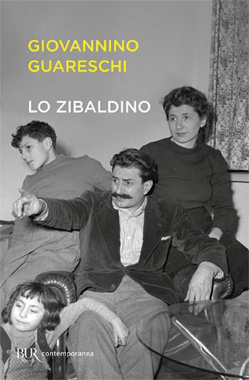 Lo zibaldino - Giovannino Guareschi - Libro Rizzoli 2018, BUR Best BUR | Libraccio.it