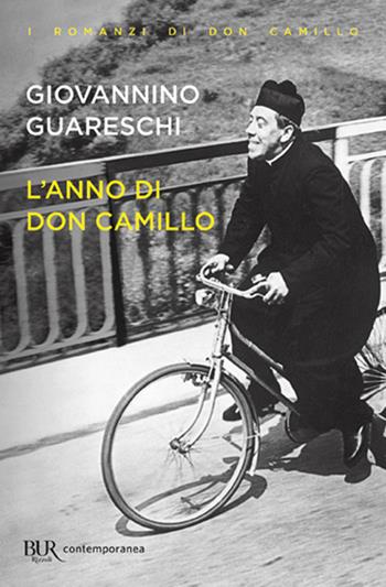 L'anno di don Camillo - Giovannino Guareschi - Libro Rizzoli 2018, BUR Contemporanea | Libraccio.it