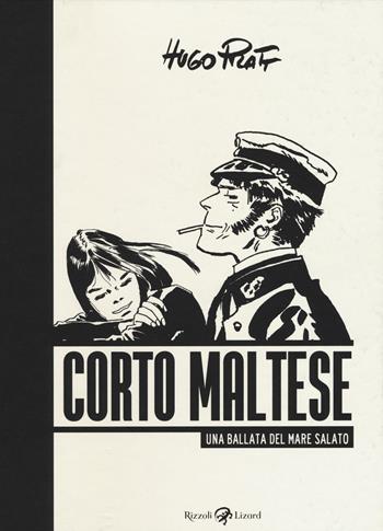 Corto Maltese. Una ballata del mare salato - Hugo Pratt - Libro Rizzoli Lizard 2018 | Libraccio.it
