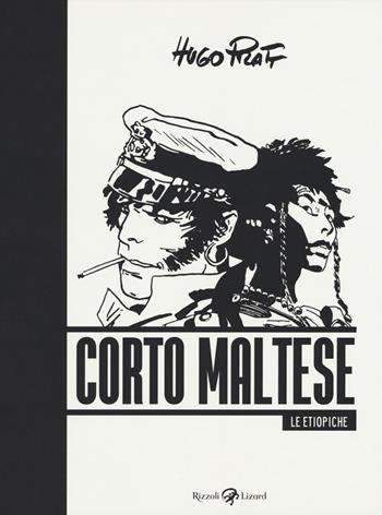 Corto Maltese. Le etiopiche - Hugo Pratt - Libro Rizzoli Lizard 2018 | Libraccio.it
