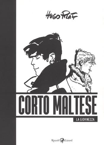 Corto Maltese. La giovinezza - Hugo Pratt - Libro Rizzoli Lizard 2018 | Libraccio.it