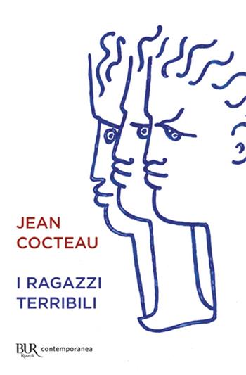 I ragazzi terribili - Jean Cocteau - Libro Rizzoli 1998, BUR Contemporanea | Libraccio.it