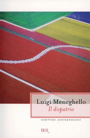 Il dispatrio - Luigi Meneghello - Libro Rizzoli 2000, BUR Contemporanea | Libraccio.it