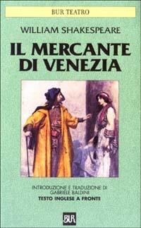 Il mercante di Venezia - William Shakespeare - Libro Rizzoli 2003, BUR Teatro | Libraccio.it