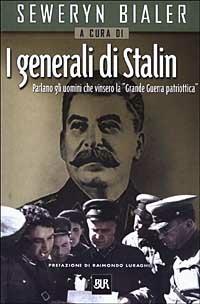I generali di Stalin  - Libro Rizzoli 2003, BUR Saggi | Libraccio.it