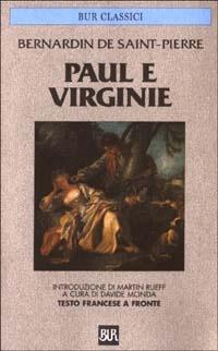 Paul e Virginie. Testo francese a fronte - Jacques-Henri Bernardin de Saint-Pierre - Libro Rizzoli 2003, BUR Classici | Libraccio.it