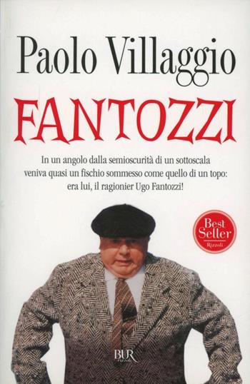 Fantozzi - Paolo Villaggio - Libro Rizzoli 2003, BUR Narrativa | Libraccio.it