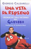 Una vita da ripieno. Cronache dall'interno del Gabibbo