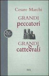 Grandi peccatori, grandi cattedrali