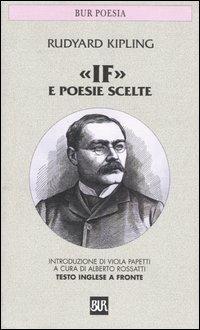 «If» e poesie scelte. Testo inglese a fronte - Rudyard Kipling - Libro Rizzoli 2003, Bur poesia | Libraccio.it
