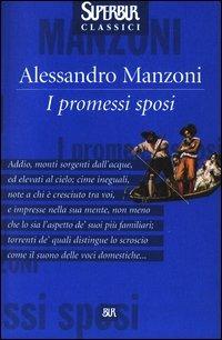 I promessi sposi - Alessandro Manzoni - Libro Rizzoli 2003, BUR Superbur classici | Libraccio.it