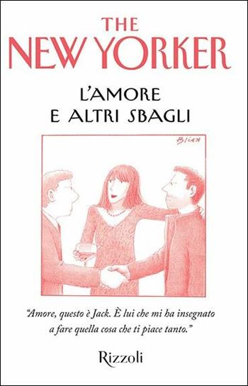 L'amore e altri sbagli  - Libro Rizzoli 2018, Varia | Libraccio.it