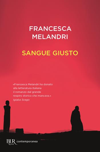 Sangue giusto - Francesca Melandri - Libro Rizzoli 2019, BUR Contemporanea | Libraccio.it