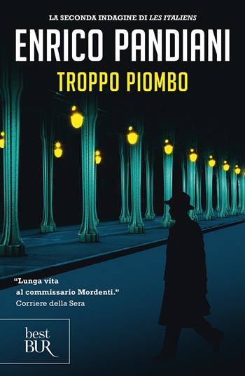 Troppo piombo - Enrico Pandiani - Libro Rizzoli 2019, BUR Best BUR | Libraccio.it