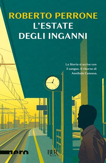 L'estate degli inganni - Roberto Perrone - Libro Rizzoli 2019, BUR Best BUR | Libraccio.it