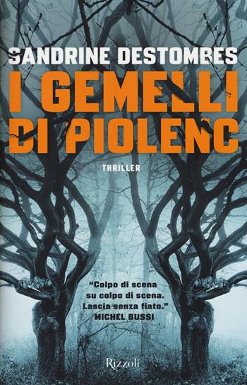 I gemelli di Piolenc - Sandrine Destombes - Libro Rizzoli 2019 | Libraccio.it