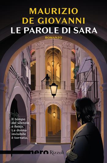 Le parole di Sara - Maurizio de Giovanni - Libro Rizzoli 2019, Nero Rizzoli | Libraccio.it