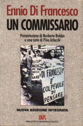 Un commissario - Ennio Di Francesco - Libro Rizzoli 1993, BUR | Libraccio.it