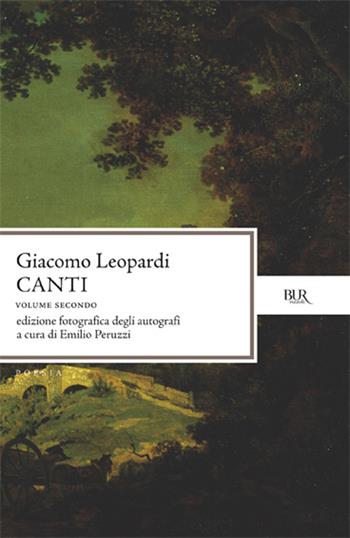 I canti - Giacomo Leopardi - Libro Rizzoli 1998, BUR Classici | Libraccio.it