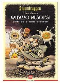 Sturmtruppen. Il fiero alleaten Galeazzo Musolesi - Bonvi - Libro Rizzoli 1999, BUR Illustrati | Libraccio.it