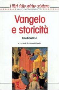 Vangelo e storicità  - Libro Rizzoli 1995, BUR I libri dello spirito cristiano | Libraccio.it