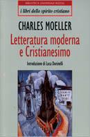 Letteratura moderna e cristianesimo - Charles Moeller - Libro Rizzoli 1995, I libri dello spirito cristiano | Libraccio.it