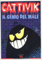 Cattivik. Il genio del male - Silver - Libro Rizzoli 1993, BUR Illustrati | Libraccio.it