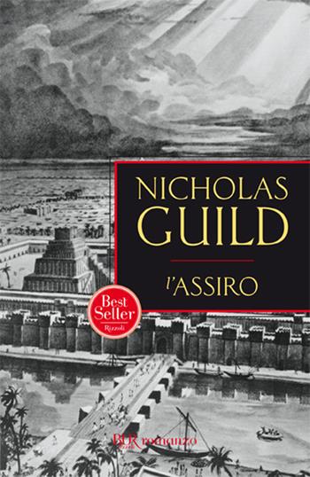 L'assiro - Nicholas Guild - Libro Rizzoli 1990, BUR Superbur | Libraccio.it