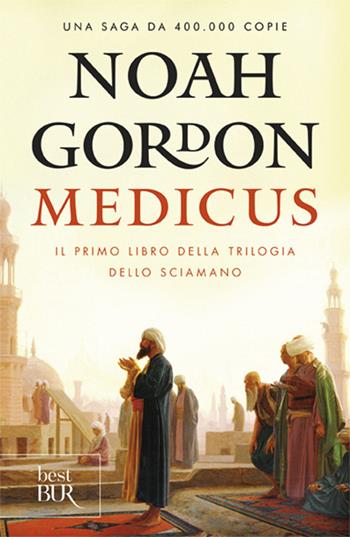 Medicus - Noah Gordon - Libro Rizzoli 1991, BUR Superbur | Libraccio.it