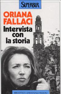 Intervista con la storia - Oriana Fallaci - Libro Rizzoli 1994, Superbur | Libraccio.it